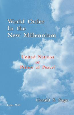 World Order in the New Millennium - Sage, Gerald S