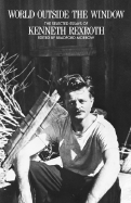World Outside the Window: The Selected Essays of Kenneth Rexroth