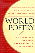 World Poetry: An Anthology of Verse from Antiquity to Our Time