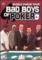 World Poker Tour: Bad Boys of Poker - 