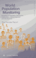 World Population Monitoring: Focusing on Population Distribution, Urbanization Internal Migration and Development: The Concise Report