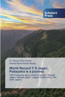 World Record Y S Jagan Padayatra is a journey - Siva Sankar, Morusu, Dr., and Rama Mohan Reddy, Ambati