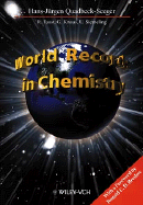 World Records in Chemistry - Faust, Rudiger, and Quadbeck-Seeger, Hans-J]rgen, and Quadbeck-Seeger, Hans-Ja1/4rgen (Editor)