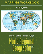 World Regional Geography: Mapping Workbook