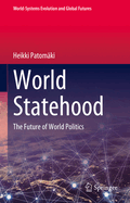 World Statehood: The Future of World Politics