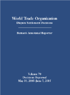 World Trade Organization Dispute Settlement Decisions: Bernan's Annotated Reporter
