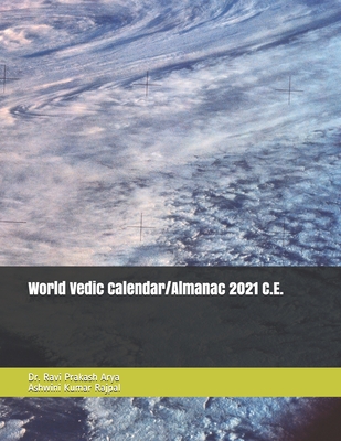 World Vedic Calendar/Almanac 2021 C.E. - Rajpal, Ashwini, and Arya, Ravi Prakash