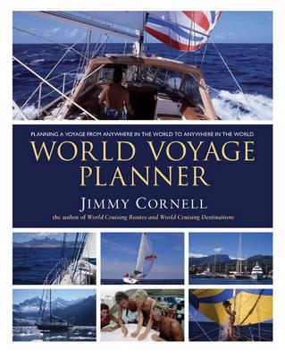 World Voyage Planner: Planning a Voyage from Anywhere in the World to Anywhere in the World - Cornell, Jimmy