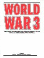 World War 3 : a military projection founded on today's facts