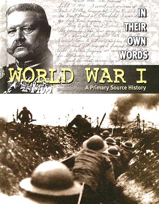 World War I: A Primary Source History - Saunders, Nigel