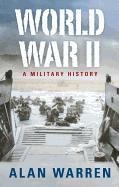 World War II: A Military History