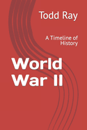 World War II: A Timeline of History