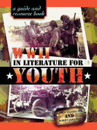 World War II in Literature for Youth: A Guide and Resource Book
