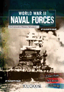 World War II Naval Forces: an Interactive History Adventure (You Choose: World War II)