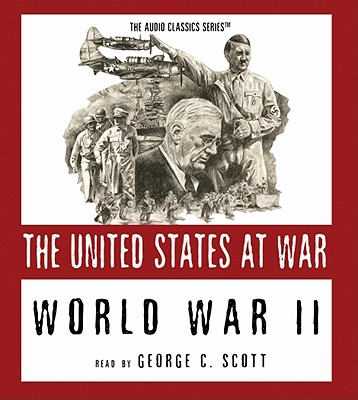 World War II: The United States at War - Stromberg, Joseph (Contributions by), and McElroy, Wendy (Editor), and Childs, Pat (Producer)