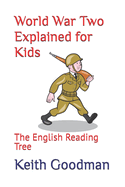 World War Two Explained for Kids: The English Reading Tree