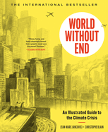 World Without End: An Illustrated Guide to the Climate Crisis