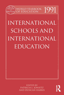 World Yearbook of Education 1991: International Schools and International Education