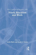 World Yearbook of Education 1995: Youth, Education and Work