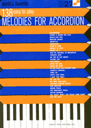 World's Favorite 138 Easy to Play Melodies for Accordion - Gamse, Albert (Editor)