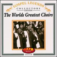 World's Greatest Choirs [601] - Various Artists