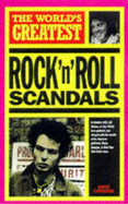 World's Greatest Rock 'n' Roll Scandals