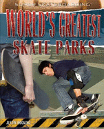 World's Greatest Skate Parks - Hocking, Justin