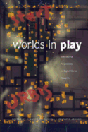 Worlds in Play: International Perspectives on Digital Games Research