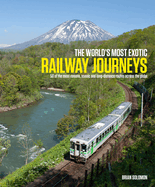 World's Most Exotic Railway Journeys