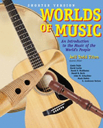 Worlds of Music: An Introduction to Music of the World S Peoples, Shorter Edition