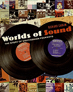 Worlds of Sound: The Story of Smithsonian Folkways