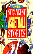 World's Strangest Basketball Stories-Pbk