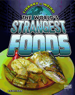 World's Strangest Foods
