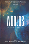 Worlds: The Consciousness Code