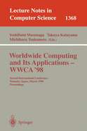 Worldwide Computing and Its Applications - Wwca'98: Second International Conference, Tsukuba, Japan, March 4-5, 1998, Proceedings