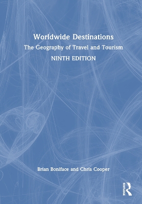 Worldwide Destinations: The Geography of Travel and Tourism - Boniface, Brian, and Cooper, Chris