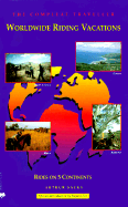 Worldwide Riding Vacations: Rides on 5 Continents