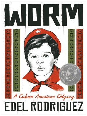 Worm: A Cuban American Odyssey - Rodriguez, Edel