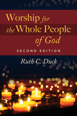 Worship for the Whole People of God, Second Edition - Duck, Ruth C