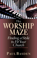 Worship Maze: Finding a Style to Fit Your Church