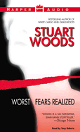 Worst Fears Realized Low Price - Woods, Stuart, and Roberts, Tony (Read by)