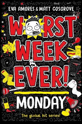 Worst Week Ever!  Monday - Amores, Eva, and Cosgrove, Matt