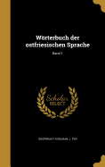 Worterbuch Der Ostfriesischen Sprache; Band 1
