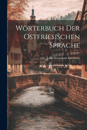 Worterbuch Der Ostfriesischen Sprache