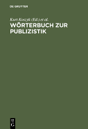 Worterbuch Zur Publizistik