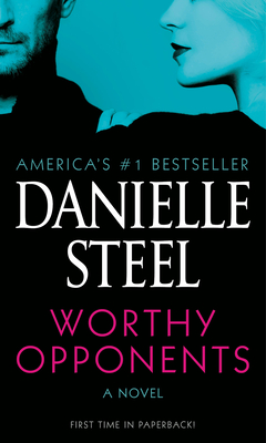 Worthy Opponents - Steel, Danielle