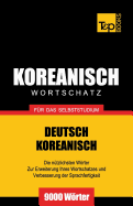 Wortschatz Deutsch-Koreanisch fr das Selbststudium - 9000 Wrter