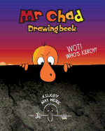 Wot! Who's Kilroy? Kilroy Was Here MR Chad Drawing Book: Fun Drawing Book for Kids and Adults! 36 Pages 8 X 10 Sized Notebook, Plain Paper for Drawing / Sketching / Colouring / Note Taking