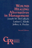 Wound Healing: Alternatives in Management