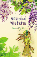 Wounded Wisteria